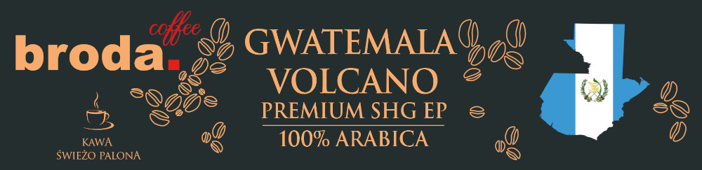 Broda Coffee Kawa Świeżo Palona Gwatemala Volcano Premium SHG EP
